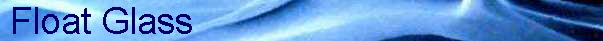 Float Glass